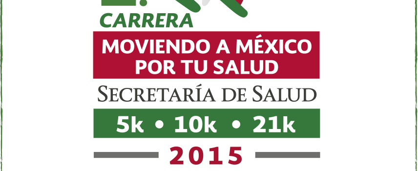 1ª. Carrera moviendo a México por tu salud
