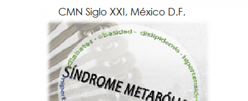 7a Conferencia Científica Anual Sobre Síndrome Metabólico 2015