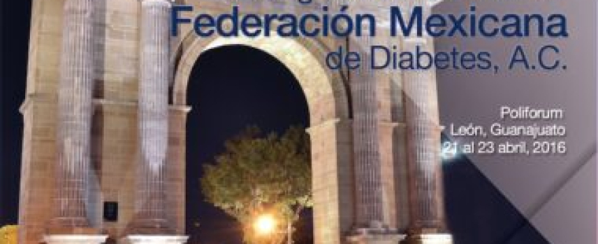 Comenzó en León el XXVIII Congreso Nacional de la Federación Mexicana de Diabetes, A.C.