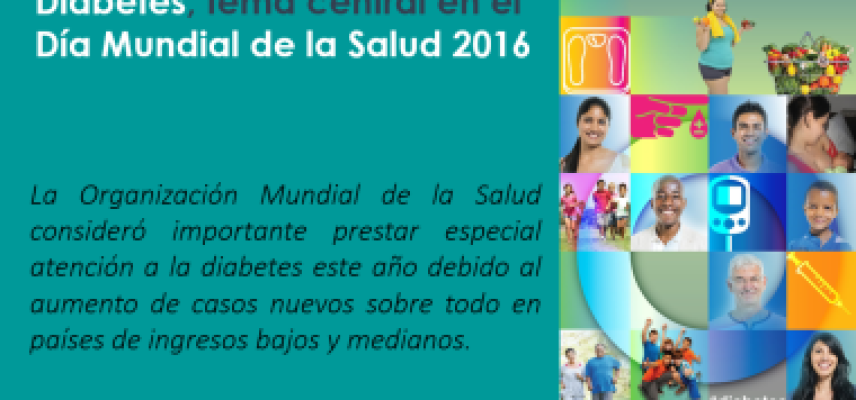 Diabetes, tema central en el Día Mundial de la Salud 2016