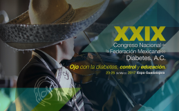 XXIX Congreso Nacional de la Federación Mexicana de Diabetes A.C.