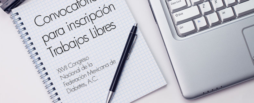 Convocatoria para  inscribir trabajos libres en el marco del XXVII Congreso de la Federación Mexicana de Diabetes, A.C.